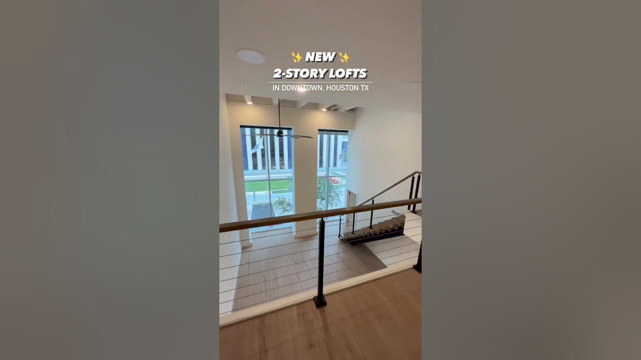Houston apartment tour new 2 story lofts in downtown houston starting