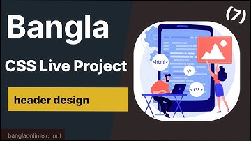 CSS Bangla Tutorial 2023 - Header Design