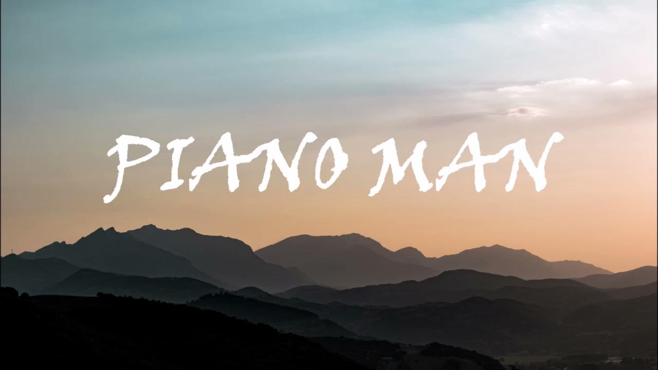 Piano Man Brandy (Lyrics) YouTube