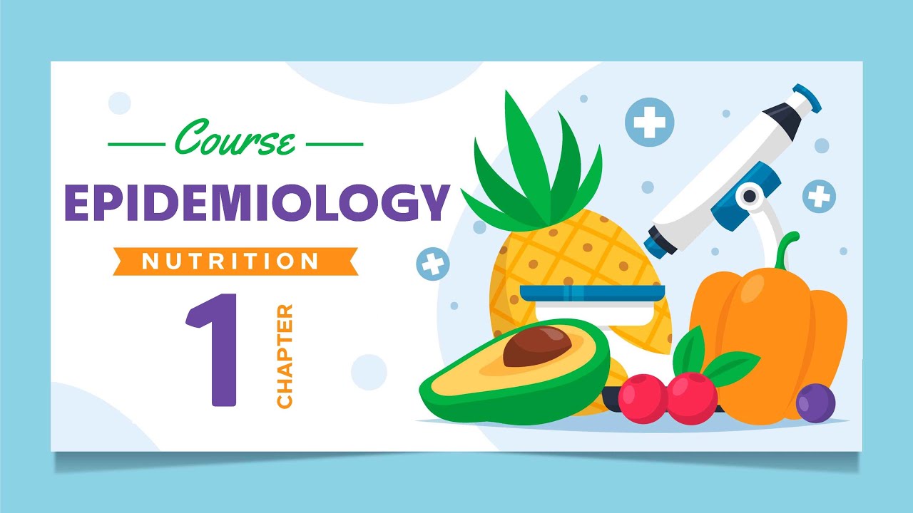 Chapter 1 Nutrition Epidemiology YouTube