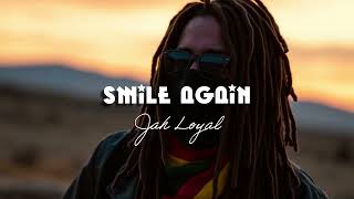 Jah Loyal - Smile Again (unofficial video)