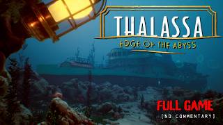 Thalassa: Edge of the Abyss - Psychological Horror | Full Game Longplay Walkthrough | No Commentary