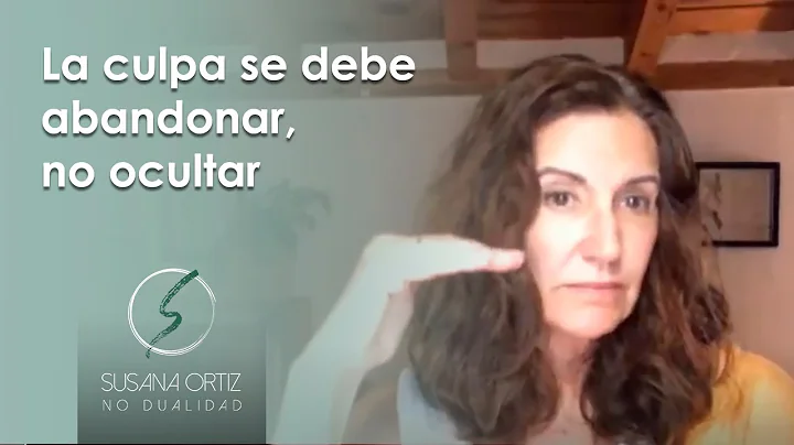 La culpa se debe abandonar, no ocultar - UCDM - Su...