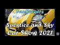 Solstice and Sky Car Show 2021