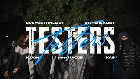 Busygettinlizzy x S1therealist x Kdon x Kas - Testers (Official Music Video)