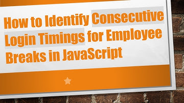 How to Identify Consecutive Login Timings for Employee Breaks in JavaScript