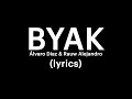 Álvaro Díaz & Rauw Alejandro - BYAK (lyrics)