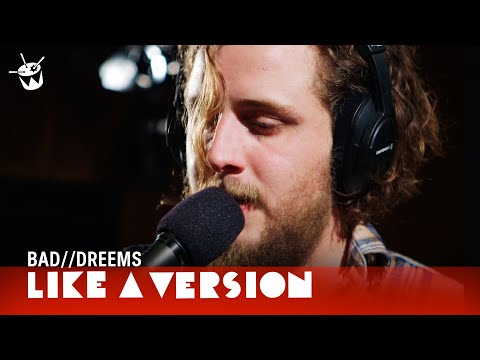 BAD//DREEMS - 'Cuffed & Collared' (live for Like A Version)