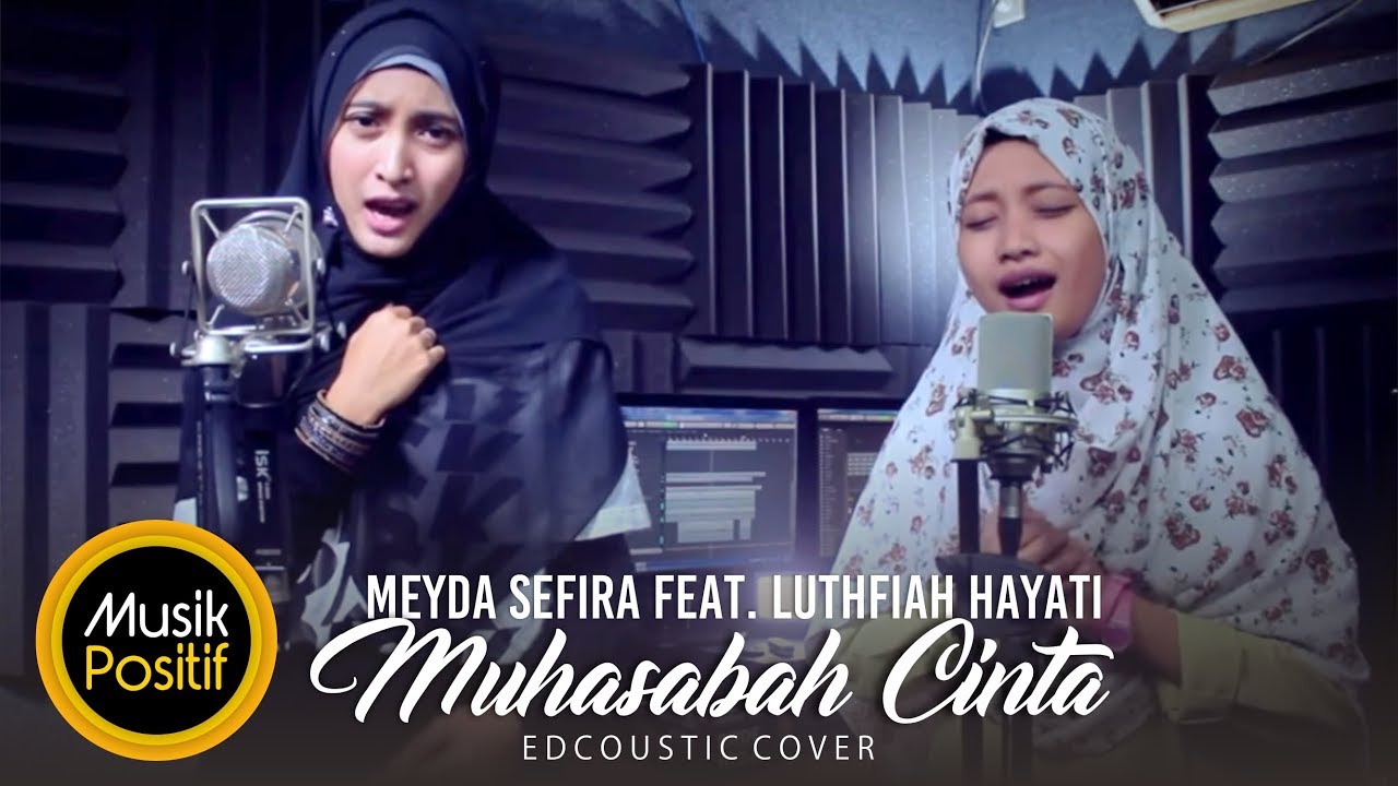 Muhasabah CintaMeyda Sefira feat Lutfiah HayatiEdcoustic Cover  YouTube