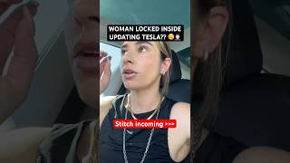 Woman Gets Locked Inside Updating Tesla?? 😳🤦🏻‍♂️