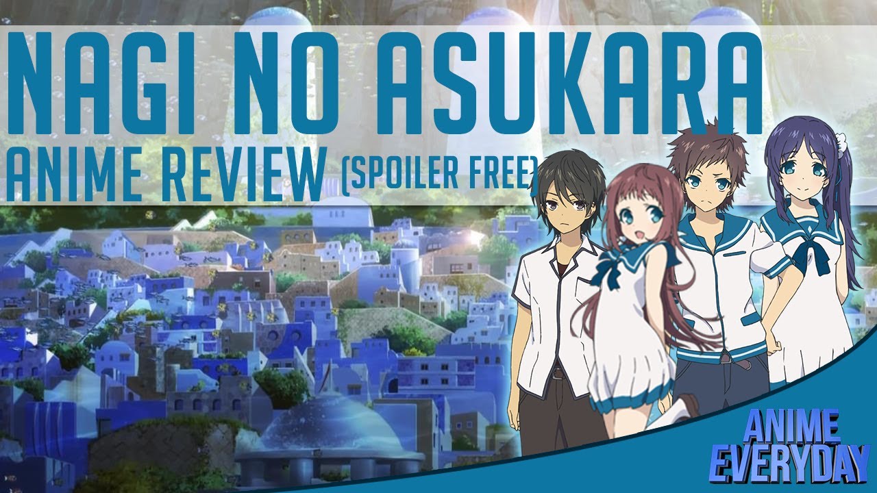 Nagi No Asukara Review
