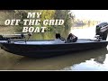"OFF THE GRID" BOAT