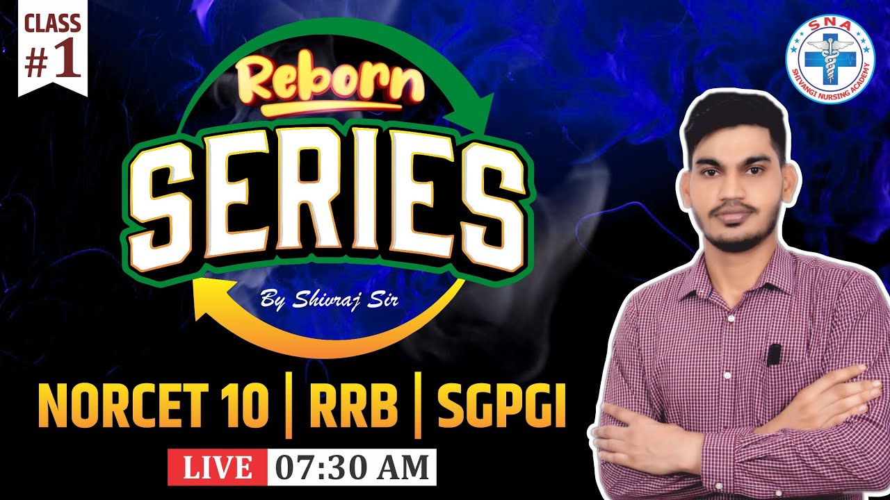 REBORN SERIES | NORCET - 10 | RRB | SGPGI | CLASS - 1 | By : Mr. Shivraj Sir (Selection Machine)