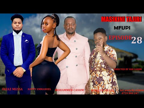 MASIKINI TAJIRI MFUPI EPISODE 28