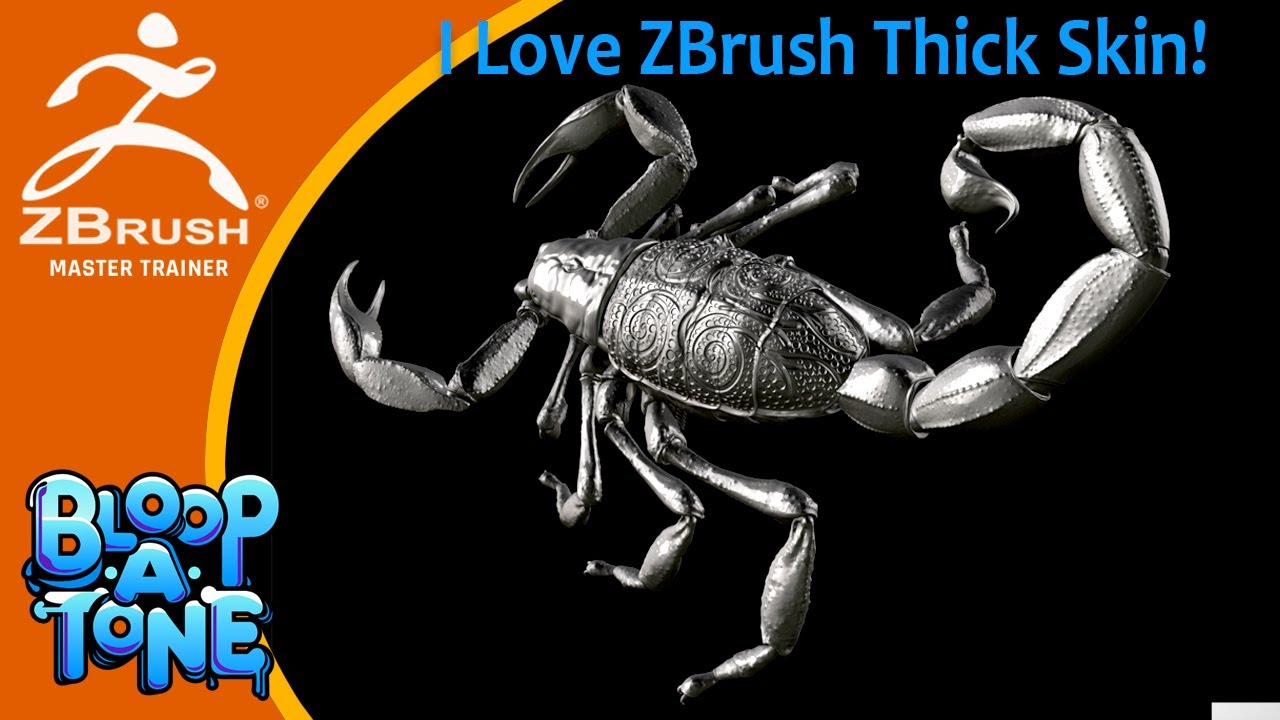 I Love ZBrush Thick Skin!