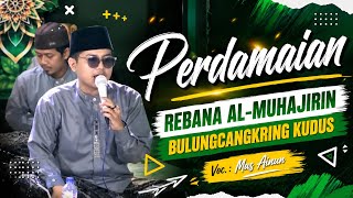 TERBARU!!! Perdamaian | Voc. Mas Ainun | Jamiyyah Rebana Al-Muhajirin Bulungcangkring Kudus