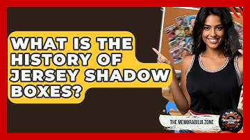 What Is The History Of Jersey Shadow Boxes? - The Memorabilia Zone