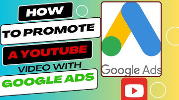 Promote a YouTube video with google ads |Google ads tutorial | Drive traffic from YouTube to website