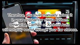 How to set audio correctly if a retrofitted CarPlay or Android Auto has no Sound