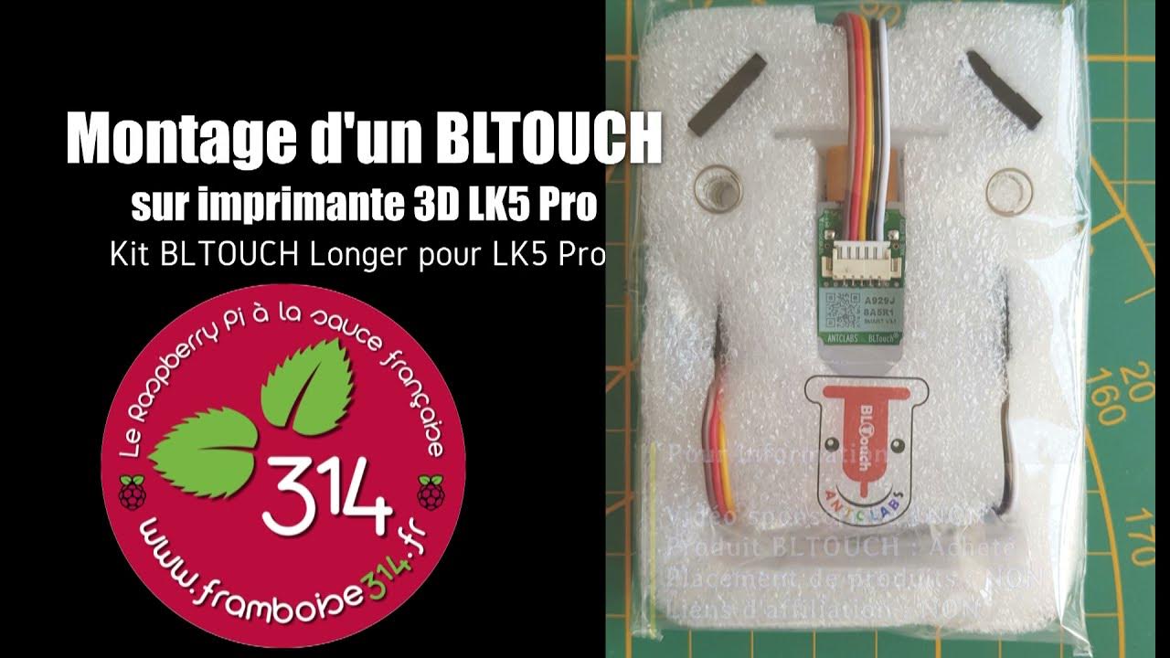 Automatiser l'alignement du plateau de l'imprimante 3D Longer LK5 PRO avec  un BLTOUCH - Framboise 314, le Raspberry Pi à la sauce française.