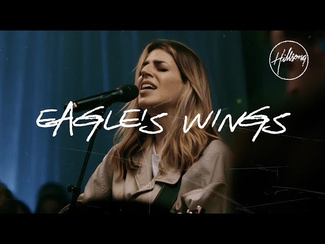 Eagle's Wings (Live at Team Night) - Hillsong Worship class=