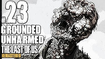 The Last Of Us Remastered Grounded Walkthrough Unharmed Part 23 - The Hunt
