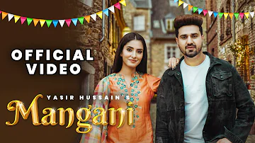 MANGANI (Official Video) - Yasir Hussain | New Punjabi Song 2022