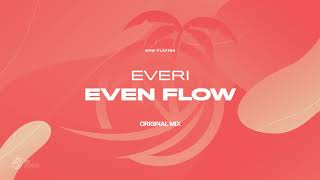Everi - Even Flow [TAR Oasis]
