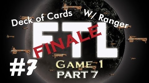 Faster Than Light - Federation Cruiser - FINALE Encounter 1 - ADoC - Game 1 - Part 7