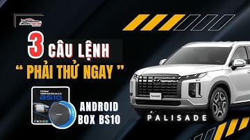 3 Câu Lệnh Phải Thử Ngay Trên Hyundai Palisade | Android Box BS10 | MẠNH QUÂN AUTO
