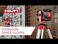 HOW TO Align Dual Grade Slopes Automatically with the Hilti Rotating Laser PR 300-HV2S