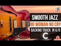 No Woman No Cry – Smooth Jazz Backing Track | 6/8 Groove in C Major (90 BPM)
