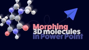 TUTORIAL // Morphing 3D Molecules in Power Point