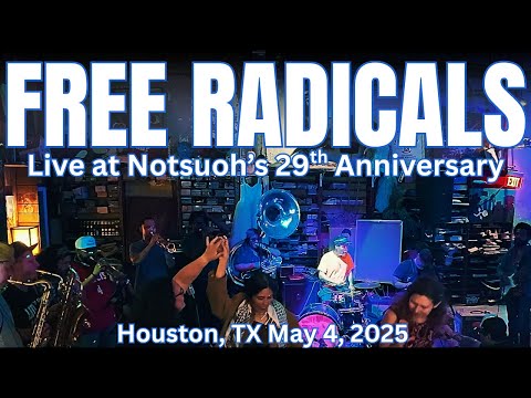 Free Radicals - Live at Notsuoh's 29th Anniversary (Houston, TX