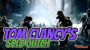 The Division Clear Sky Incursion SOLO GLITCH EXPLOIT!! (Patched)