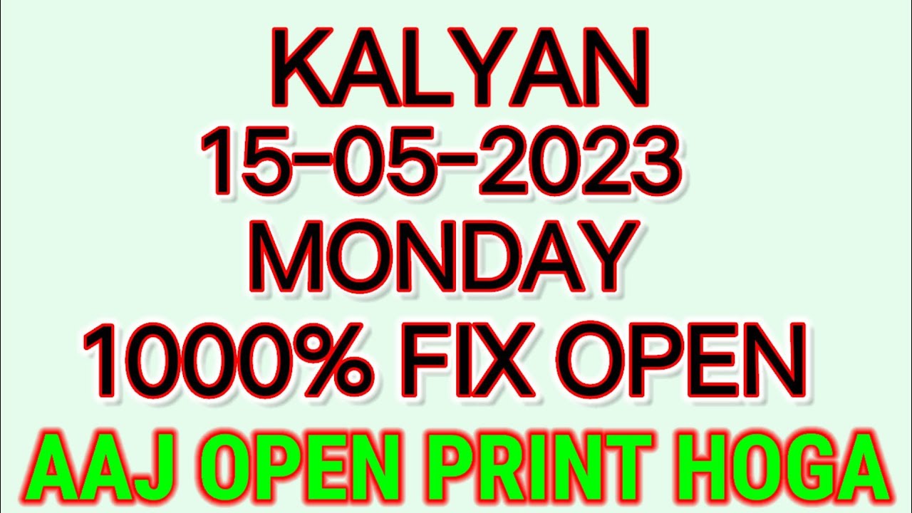 Kalyan bazar 15052023 Kalyan Open Kalyan Chart Kalyan otc