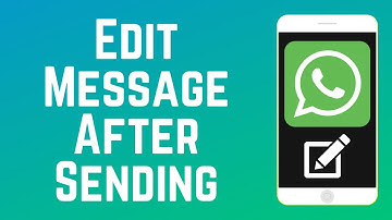 How to Edit WhatsApp Messages After Sending