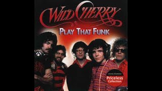 Wild Cherry - Play that Funky Music