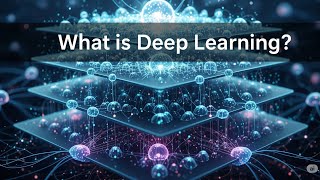 What is Deep Learning? The Complete Beginner's Guide!