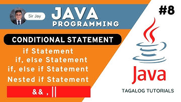 Java Tutorials Tagalog #8 : Conditional Statements | Sir Jay