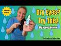 Dry Eyes? This Changed Everything for Me