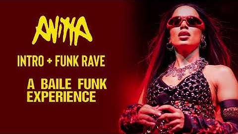 Anitta - Intro + Funk Rave (Studio Version) (A BAILE FUNK EXPERIENCE TOUR)