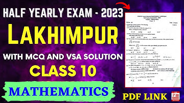 Half Yearly Exam 2023 || Lakhimpur || Class 10 || Maths Question Paper Discussion || Let