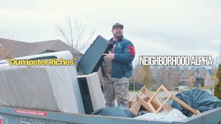 Dumpster Riches | Neighborhood Alpha