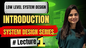 ⁠Low Level Design Introduction | System Design Series | Euron