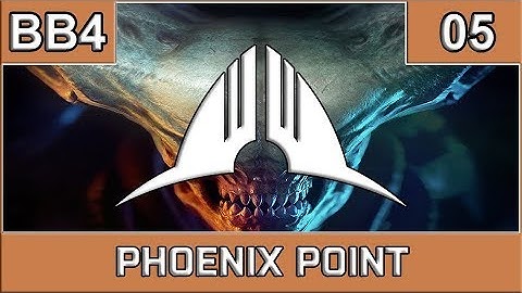 Phoenix Point Backer Build 4 Gameplay - Episode 5