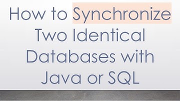 How to Synchronize Two Identical Databases with Java or SQL