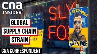 Fallout From War In Ukraine Hits Supply Chains Worldwide | CNA Correspondent