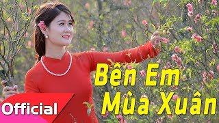 Bên Em Mùa Xuân - St. Hoài An | Nhạc Xuân 2018 Chào Xuân Mậu Tuất [Karaoke Beat MV]