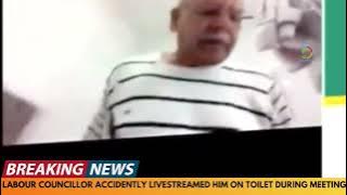 LABOUR COUNCILLOR ACCIDENTLY LIVE STREAMED HIMSELF ON TOILET DURING MEETING